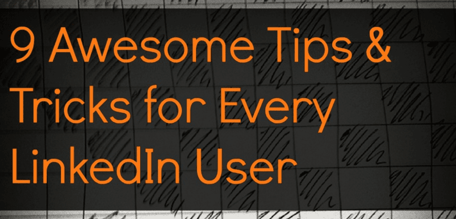 2.-9-Awesome-Tips-for-Every-LinkedIn-User